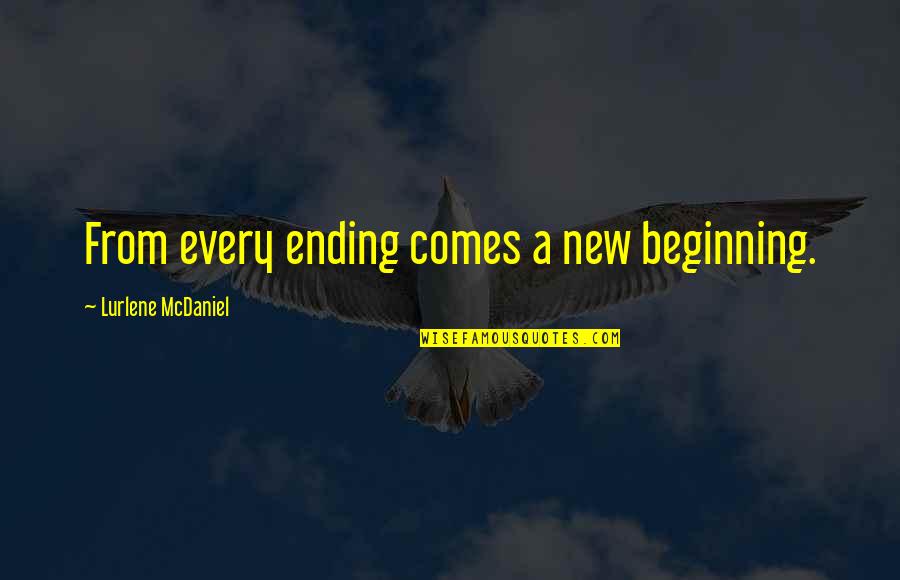 Nice Boss Quotes By Lurlene McDaniel: From every ending comes a new beginning.