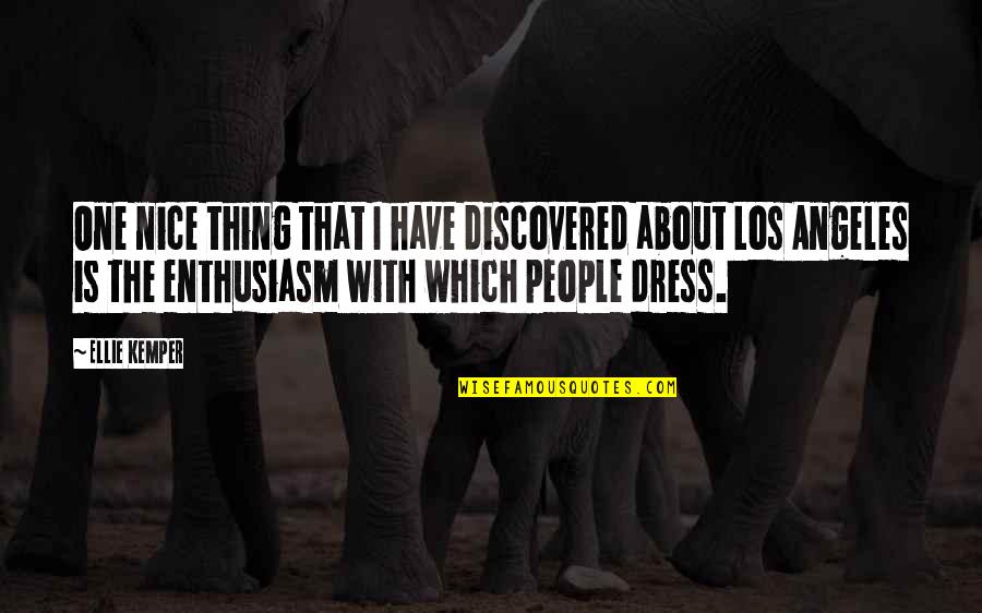 Nice Dress Up Quotes By Ellie Kemper: One nice thing that I have discovered about