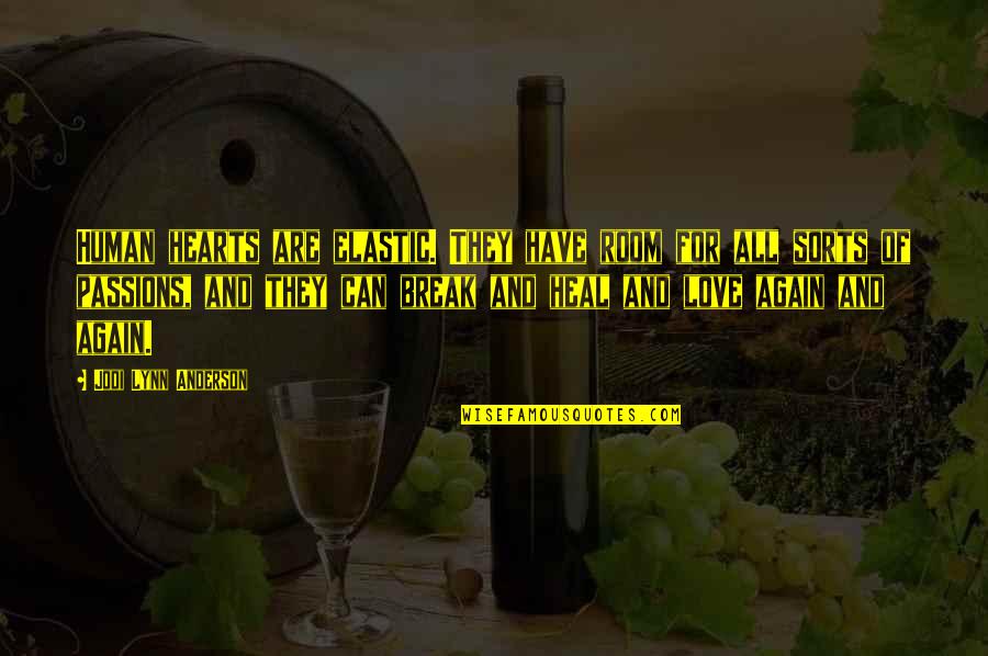Nice Friendship Sayings And Quotes By Jodi Lynn Anderson: Human hearts are elastic. They have room for Nice Friendship Sayings And Quotes By Jodi Lynn Anderson: Human hearts are elastic. They have room for