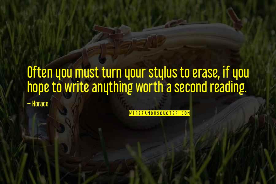 Nice Greetings Quotes By Horace: Often you must turn your stylus to erase, Nice Greetings Quotes By Horace: Often you must turn your stylus to erase,