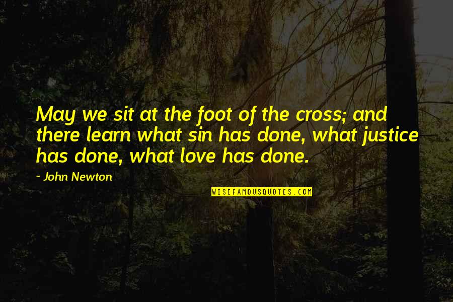 Nice Guys Finish Last Movie Quote Quotes By John Newton: May we sit at the foot of the Nice Guys Finish Last Movie Quote Quotes By John Newton: May we sit at the foot of the