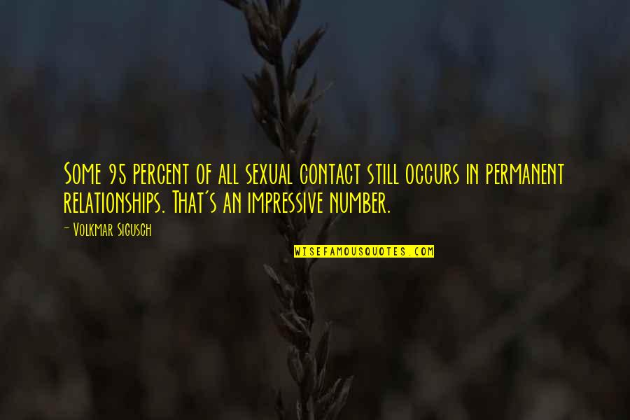 Nice Nepali Quotes By Volkmar Sigusch: Some 95 percent of all sexual contact still