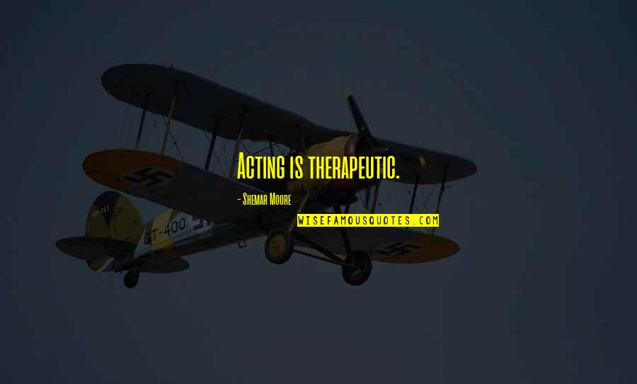 Nick Jonas Inspirational Quotes By Shemar Moore: Acting is therapeutic. Nick Jonas Inspirational Quotes By Shemar Moore: Acting is therapeutic.