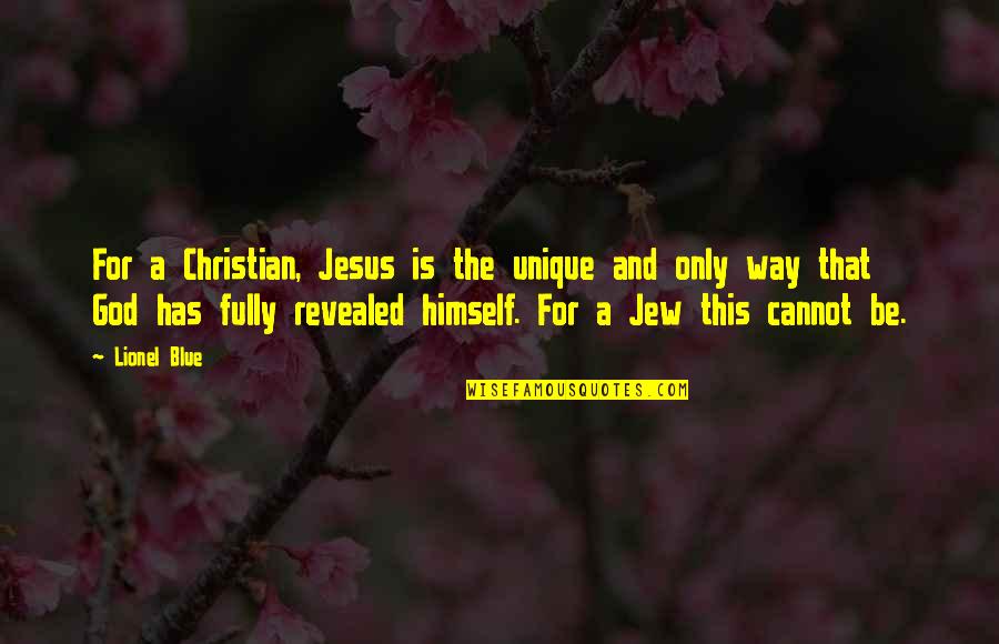 Nick Jonas Jealous Quotes By Lionel Blue: For a Christian, Jesus is the unique and