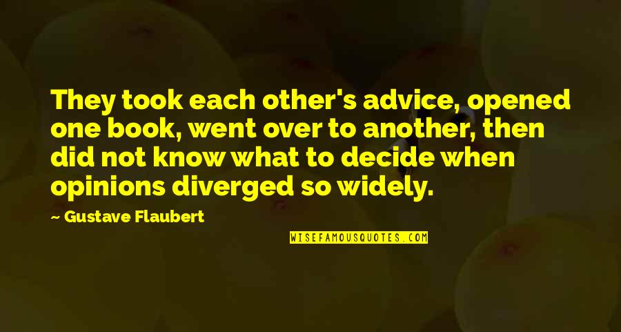 Nickelodeon Resort Quotes By Gustave Flaubert: They took each other's advice, opened one book,