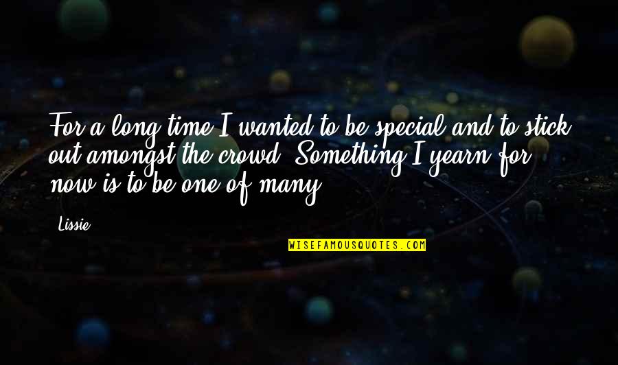 Nicklen Seals Quotes By Lissie: For a long time I wanted to be