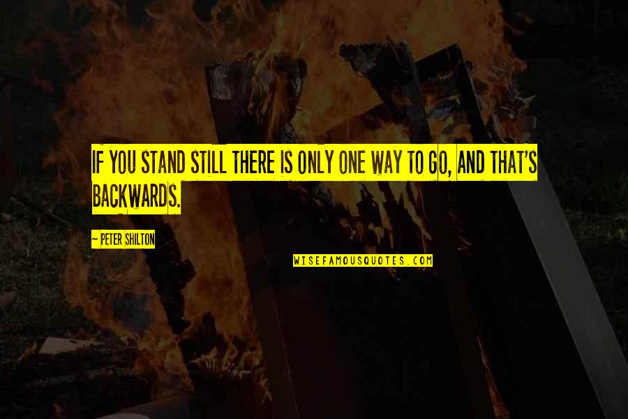 Nicolaitans Beliefs Quotes By Peter Shilton: If you stand still there is only one