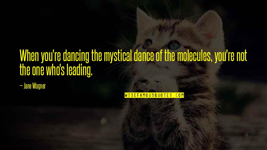 Nicole Kidman Days Of Thunder Quotes By Jane Wagner: When you're dancing the mystical dance of the Nicole Kidman Days Of Thunder Quotes By Jane Wagner: When you're dancing the mystical dance of the