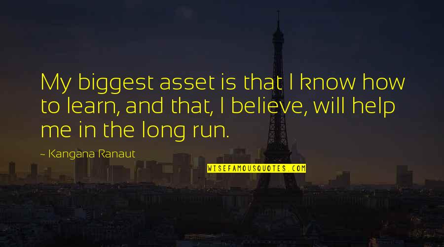 Nicorette Lozenges Quotes By Kangana Ranaut: My biggest asset is that I know how Nicorette Lozenges Quotes By Kangana Ranaut: My biggest asset is that I know how
