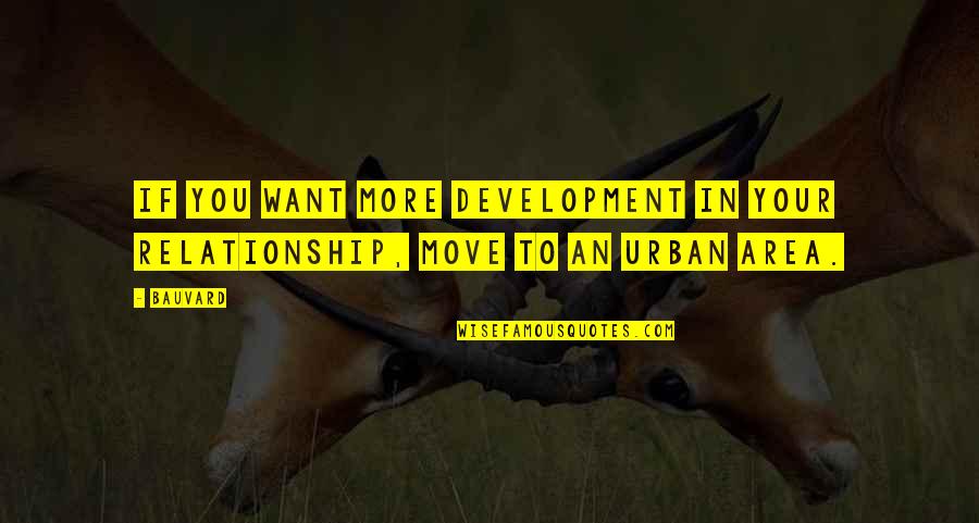 Nidadavolu Railway Quotes By Bauvard: If you want more development in your relationship,