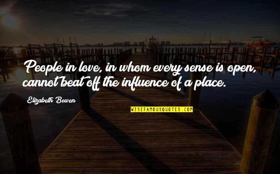Nidemon Quotes By Elizabeth Bowen: People in love, in whom every sense is