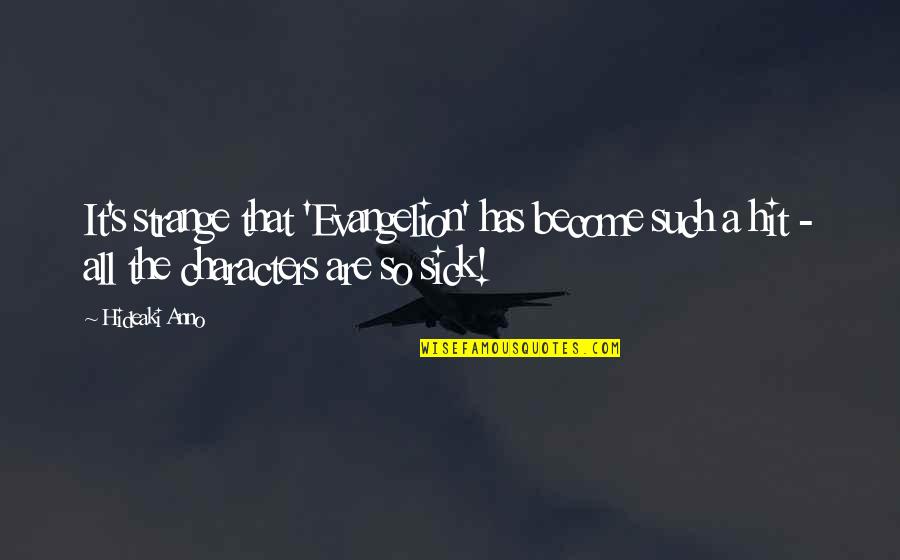 Nieto In Spanish Quotes By Hideaki Anno: It's strange that 'Evangelion' has become such a