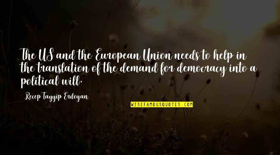 Niffenegger Artist Quotes By Recep Tayyip Erdogan: The US and the European Union needs to