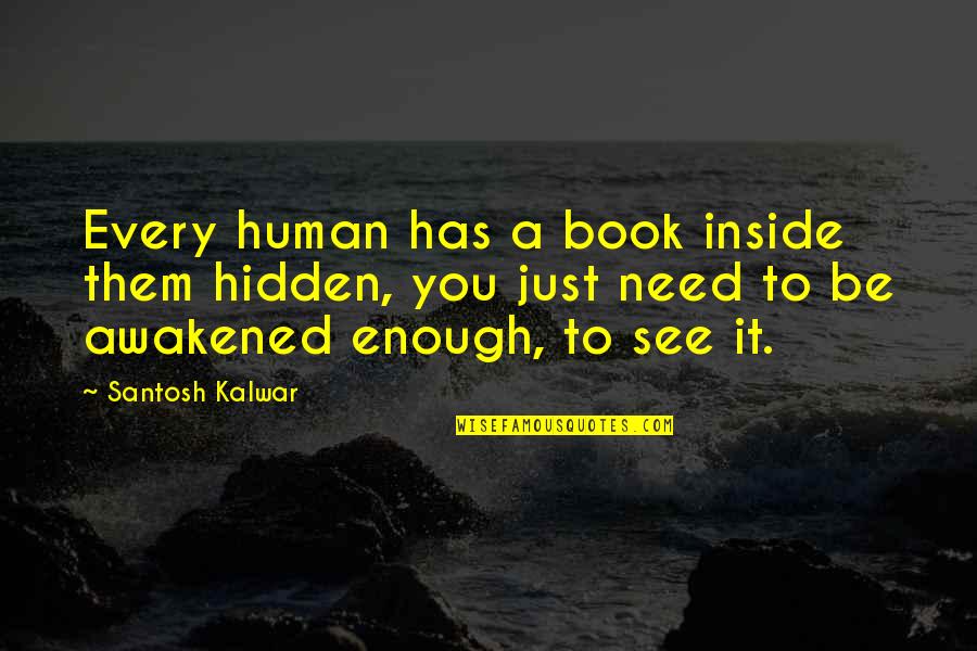 Nifty 50 Live Quote Quotes By Santosh Kalwar: Every human has a book inside them hidden, Nifty 50 Live Quote Quotes By Santosh Kalwar: Every human has a book inside them hidden,
