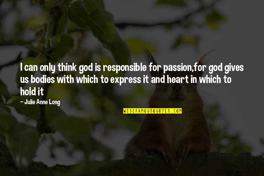 Nigeria Jokes Quotes By Julie Anne Long: I can only think god is responsible for
