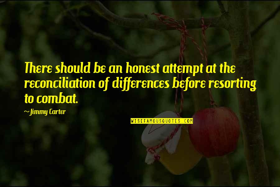 Nigerian Airforce Quotes By Jimmy Carter: There should be an honest attempt at the