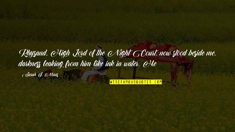Night Darkness Quotes By Sarah J. Maas: Rhysand, High Lord of the Night Court, now Night Darkness Quotes By Sarah J. Maas: Rhysand, High Lord of the Night Court, now