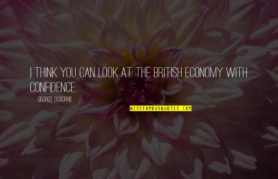 Night Dreams Tagalog Quotes By George Osborne: I think you can look at the British