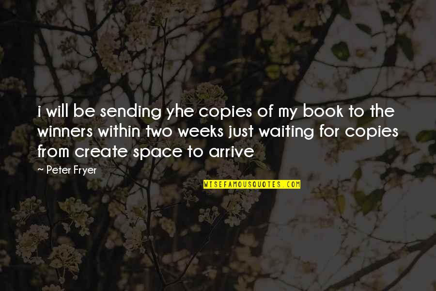 Night Sky Full Of Stars Quotes By Peter Fryer: i will be sending yhe copies of my Night Sky Full Of Stars Quotes By Peter Fryer: i will be sending yhe copies of my