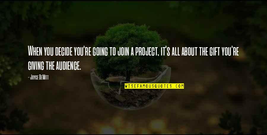 Night Soil Cart Quotes By Joyce DeWitt: When you decide you're going to join a Night Soil Cart Quotes By Joyce DeWitt: When you decide you're going to join a