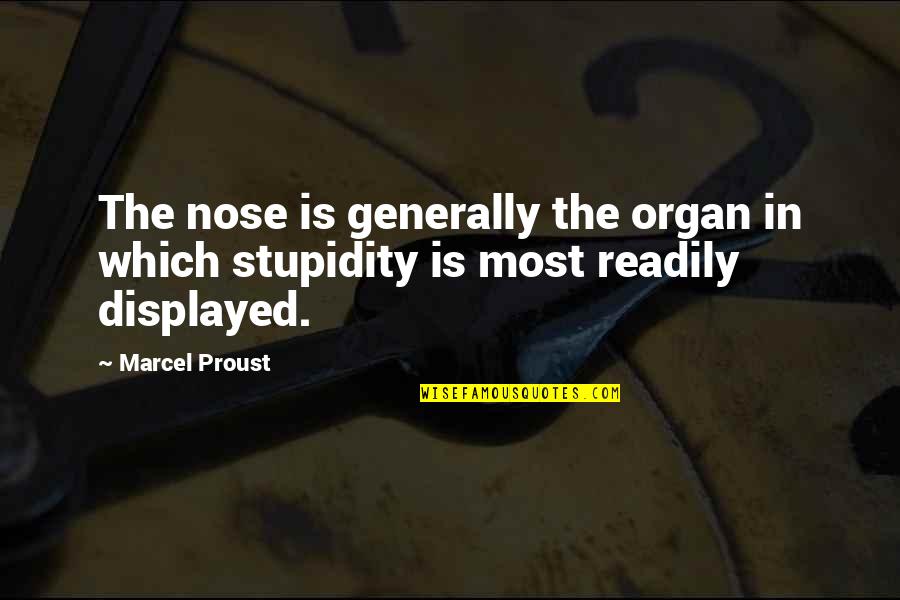 Night Talk With Him Quotes By Marcel Proust: The nose is generally the organ in which
