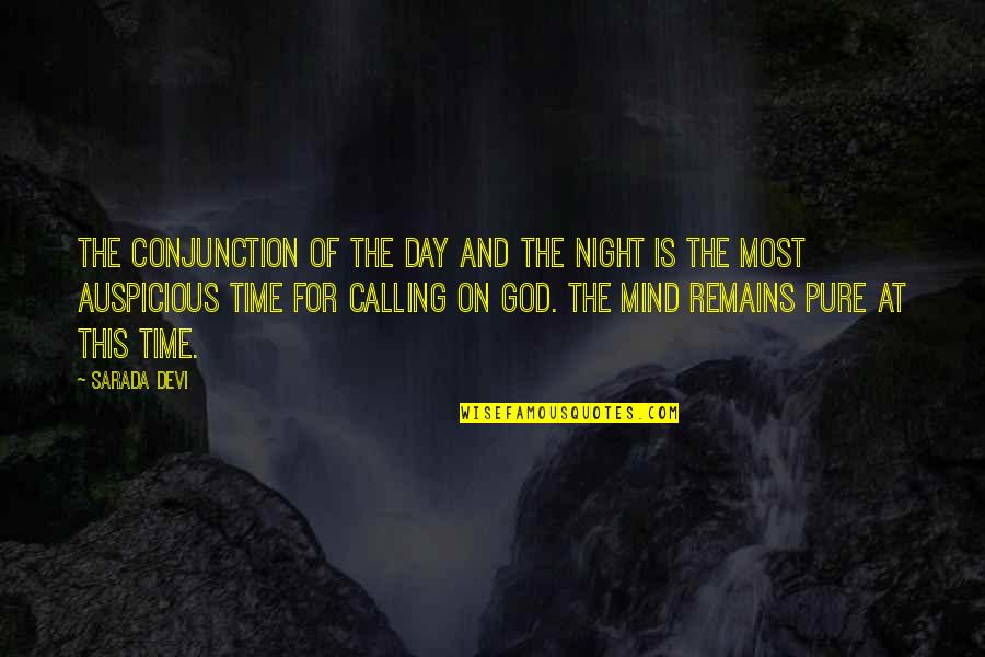 Night Time Quotes By Sarada Devi: The conjunction of the day and the night