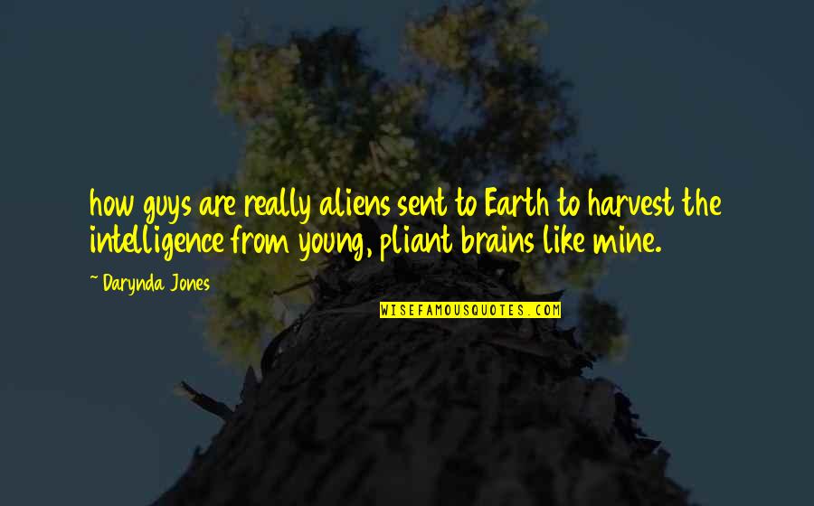 Nighthawks Quotes By Darynda Jones: how guys are really aliens sent to Earth