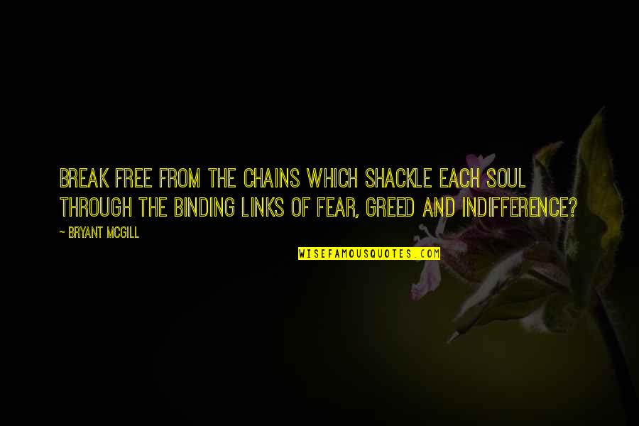 Nightmare Before Quotes By Bryant McGill: Break free from the chains which shackle each Nightmare Before Quotes By Bryant McGill: Break free from the chains which shackle each
