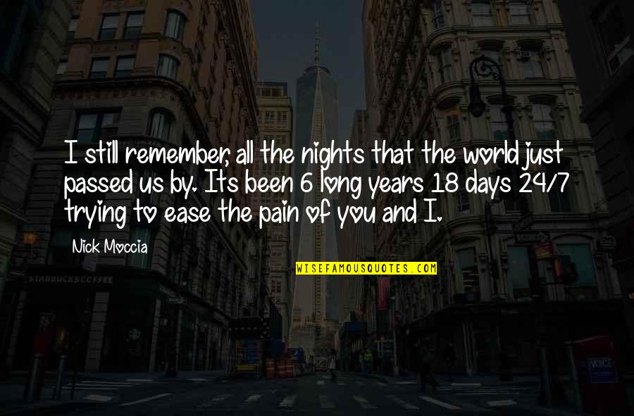 Nights To Remember Quotes By Nick Moccia: I still remember, all the nights that the