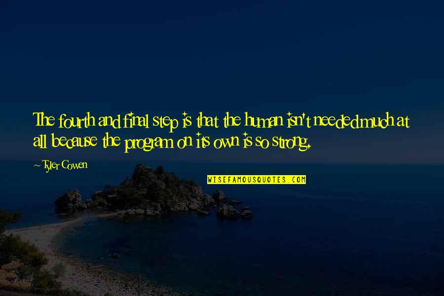 Nihilismen Quotes By Tyler Cowen: The fourth and final step is that the