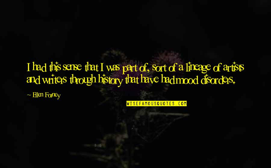 Niigaam Quotes By Ellen Forney: I had this sense that I was part Niigaam Quotes By Ellen Forney: I had this sense that I was part