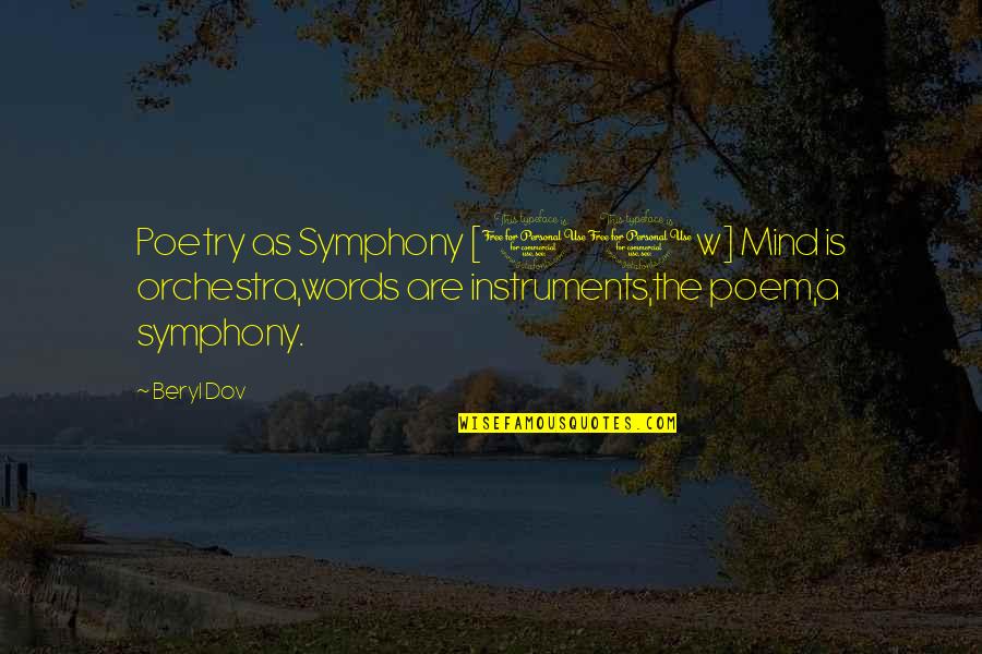Nijinsky Latassia Quotes By Beryl Dov: Poetry as Symphony [10w] Mind is orchestra,words are