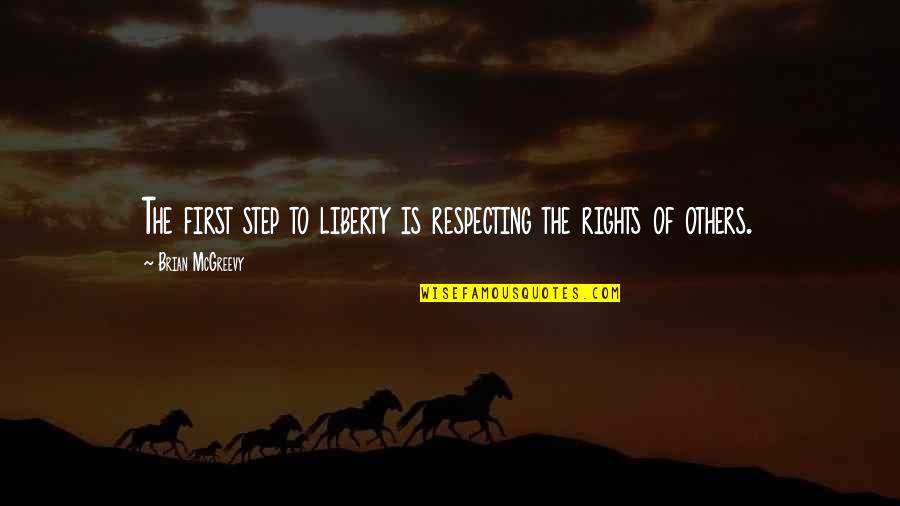 Nike Shirts Cool Quotes By Brian McGreevy: The first step to liberty is respecting the