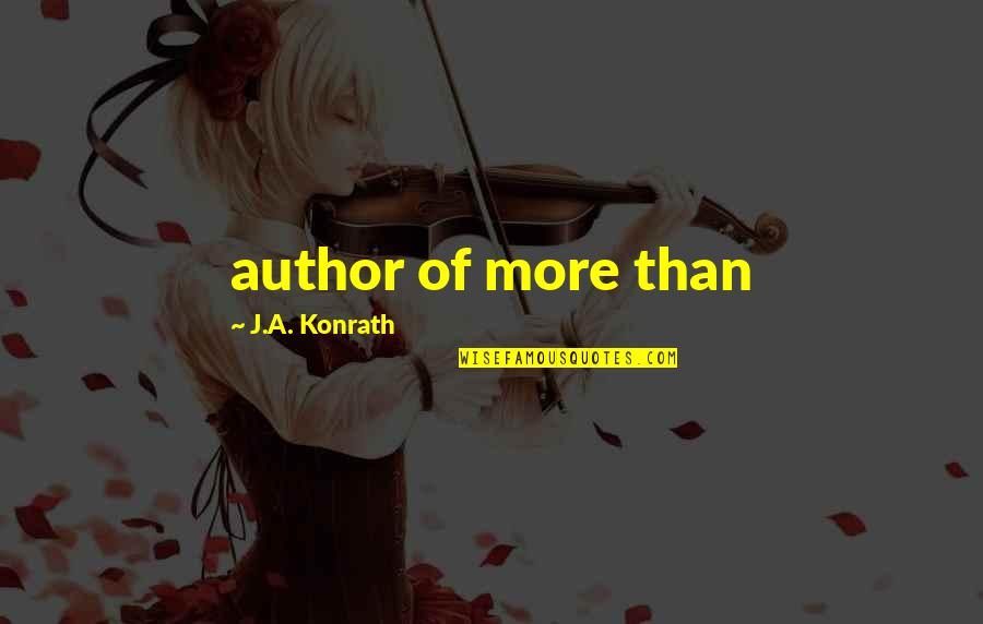 Niko Serbian Quotes By J.A. Konrath: author of more than