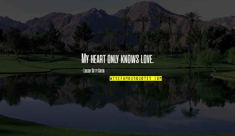 Nikola Tesla 369 Quotes By Lailah Gifty Akita: My heart only knows love. Nikola Tesla 369 Quotes By Lailah Gifty Akita: My heart only knows love.