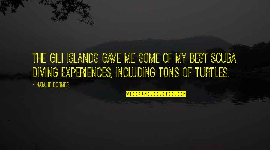 Nikolaidis Kolumne Quotes By Natalie Dormer: The Gili Islands gave me some of my