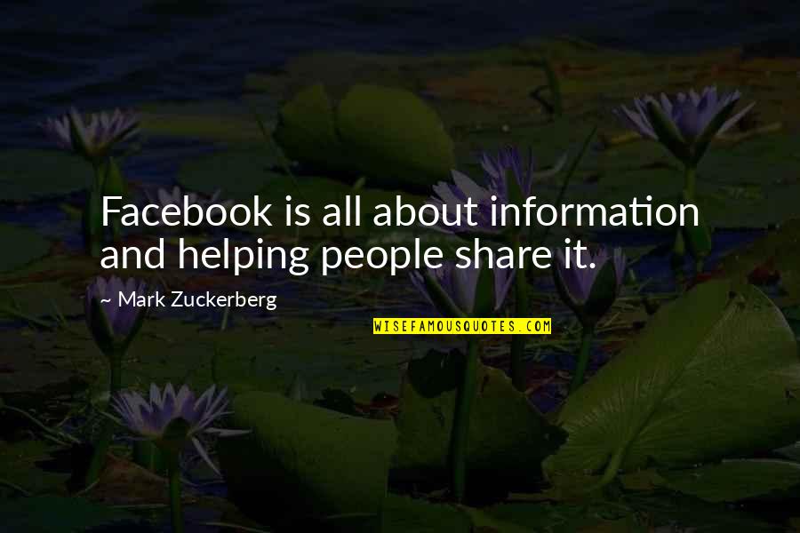 Nikolaou V Quotes By Mark Zuckerberg: Facebook is all about information and helping people