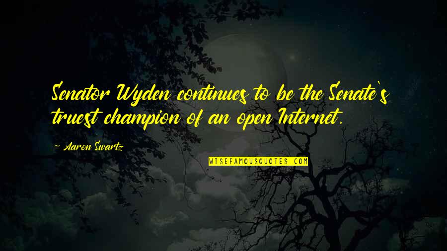 Nikusha Abaiadze Quotes By Aaron Swartz: Senator Wyden continues to be the Senate's truest
