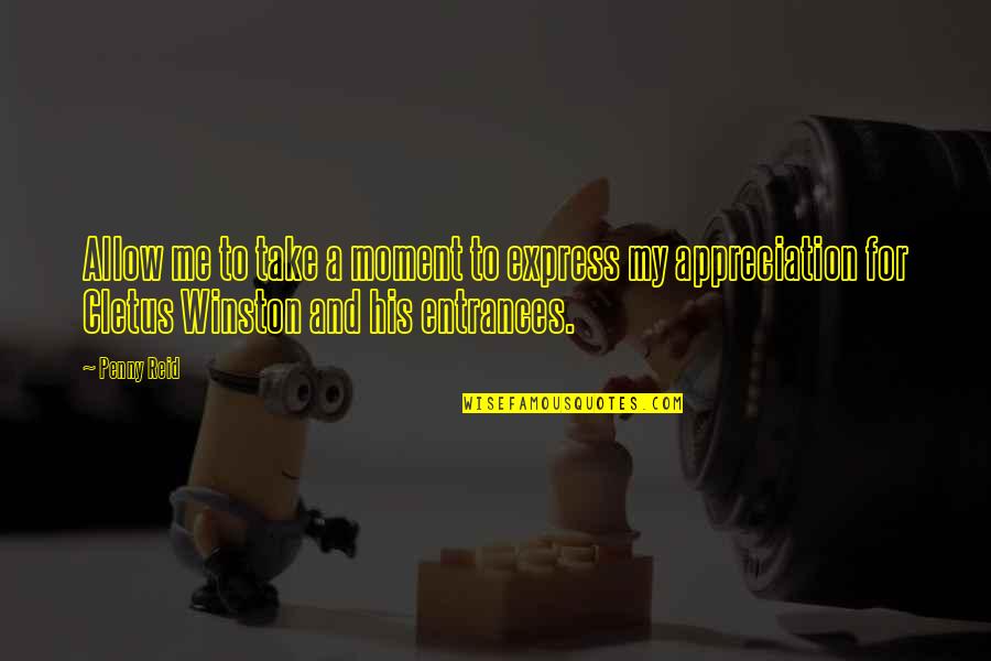 Nilakanta Kannada Quotes By Penny Reid: Allow me to take a moment to express Nilakanta Kannada Quotes By Penny Reid: Allow me to take a moment to express