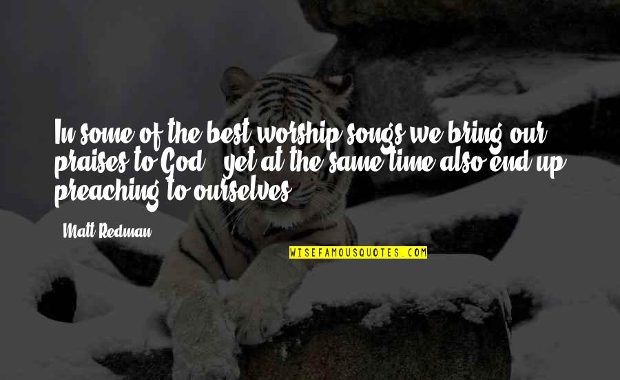Nilgai Blue Quotes By Matt Redman: In some of the best worship songs we Nilgai Blue Quotes By Matt Redman: In some of the best worship songs we