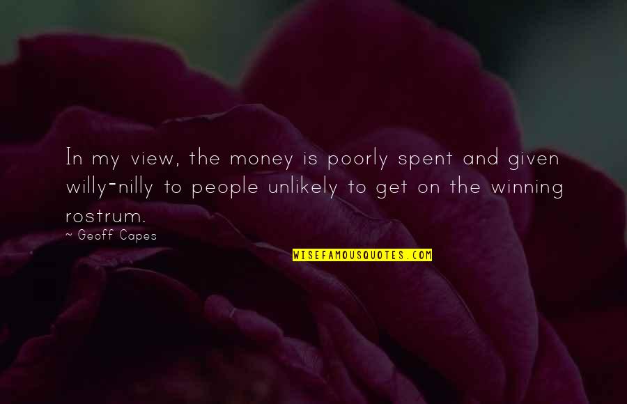 Nilly Quotes By Geoff Capes: In my view, the money is poorly spent