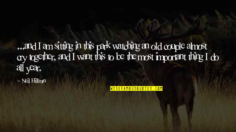 Nilova Saha Quotes By Neil Hilborn: ...and I am sitting in this park watching Nilova Saha Quotes By Neil Hilborn: ...and I am sitting in this park watching