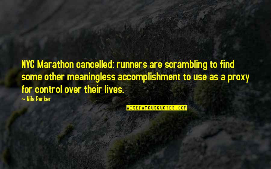 Nils Quotes By Nils Parker: NYC Marathon cancelled: runners are scrambling to find