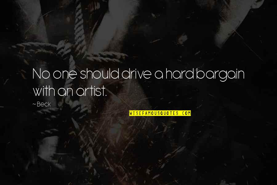 Nina Hamnett Quotes By Beck: No one should drive a hard bargain with