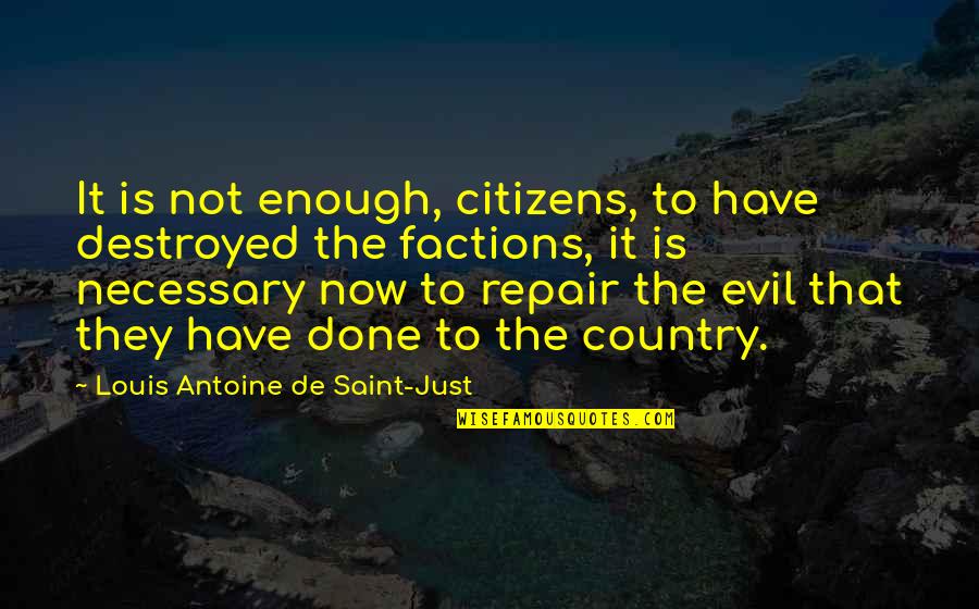 Ninja Bachelor Party Quotes By Louis Antoine De Saint-Just: It is not enough, citizens, to have destroyed Ninja Bachelor Party Quotes By Louis Antoine De Saint-Just: It is not enough, citizens, to have destroyed