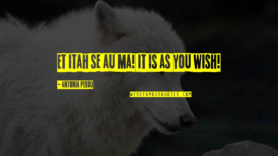 Ninjago Dareth Quotes By Antonia Perdu: Et itah se au ma! It is as Ninjago Dareth Quotes By Antonia Perdu: Et itah se au ma! It is as