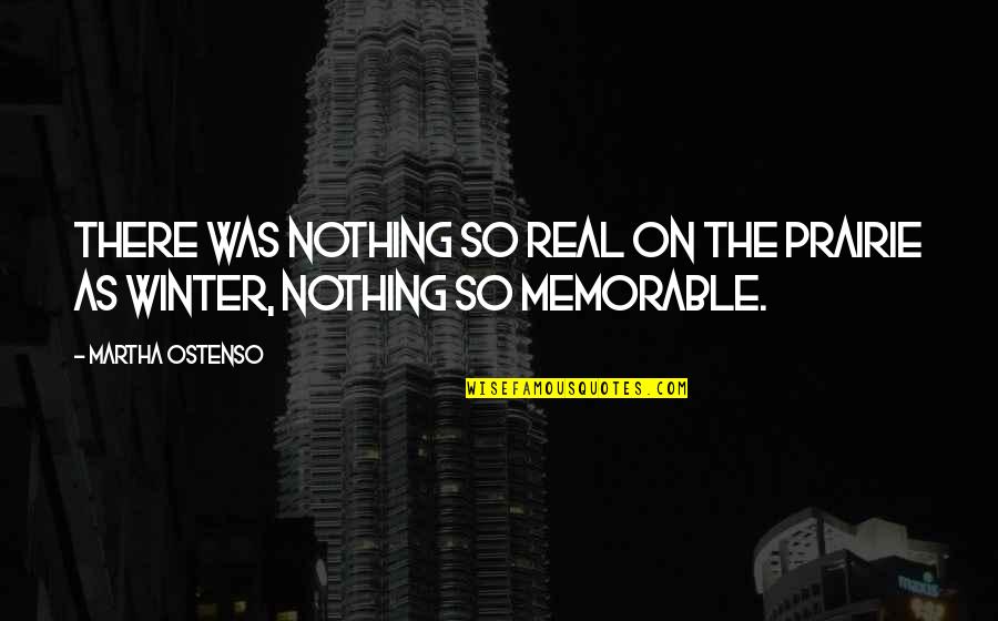 Ninjago Dareth Quotes By Martha Ostenso: There was nothing so real on the prairie