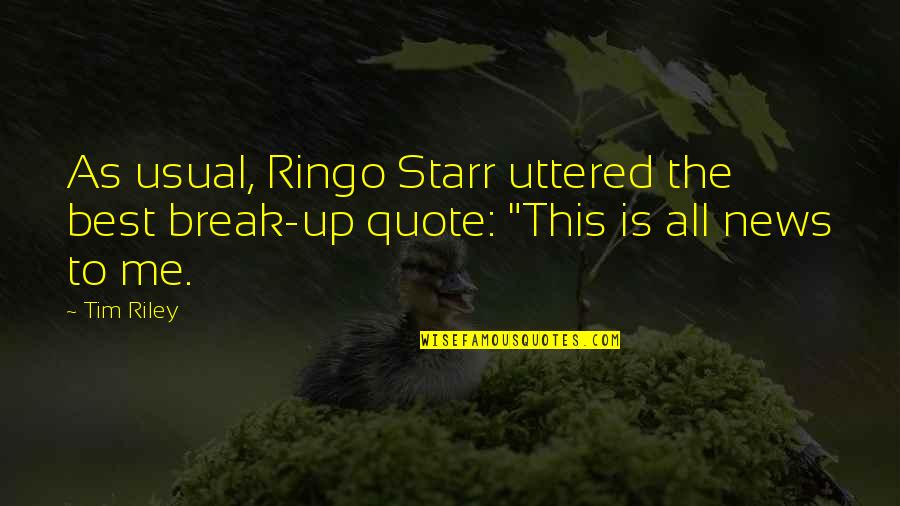 Nipsey Russell The Wiz Quotes By Tim Riley: As usual, Ringo Starr uttered the best break-up