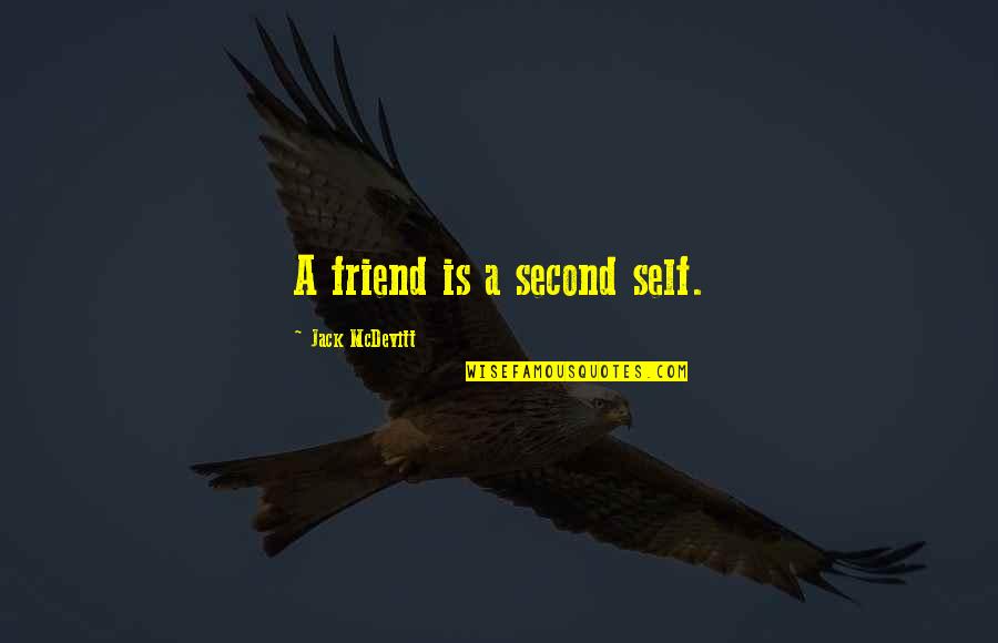 Niser Tender Quotes By Jack McDevitt: A friend is a second self.