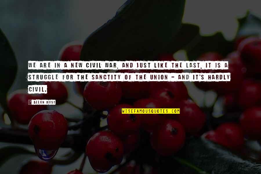 Nishimiya Quotes By Allen West: We are in a new Civil War, and Nishimiya Quotes By Allen West: We are in a new Civil War, and
